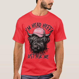 Im Head Heffa Just Ask Me Bossy Highland Cow Baseb T-Shirt