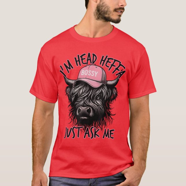Im Head Heffa Just Ask Me Bossy Highland Cow Baseb T-Shirt (Front)