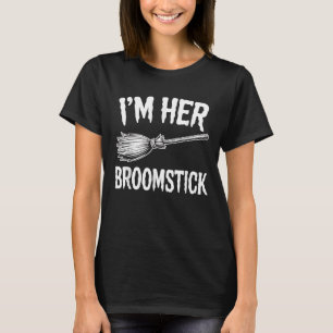 Im Her Broomstick T-Shirt
