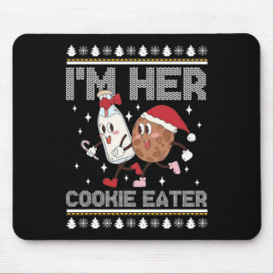 I'm Her Cookie Eater - I'm His Milk Drinker Christ Mouse Pad