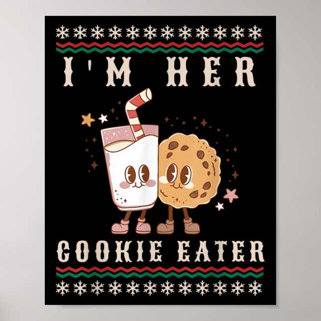 I'm Her Cookie Eater I'm His Milk Drinker Couples  Poster (Front)