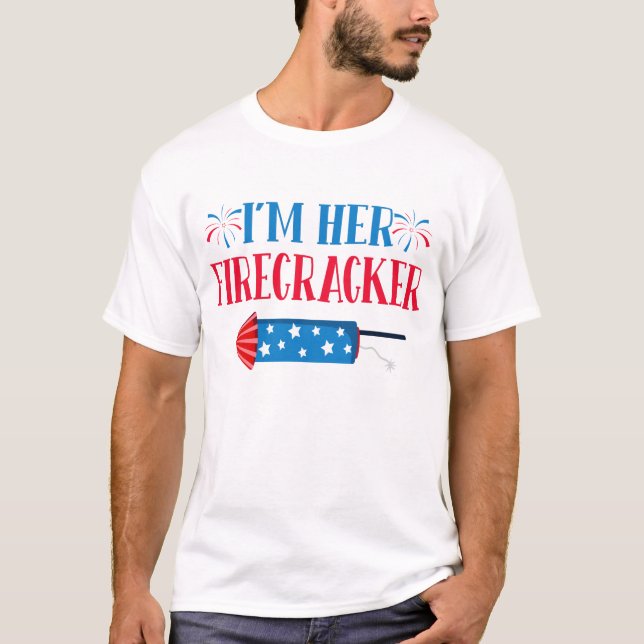  I'm Her Firecracker Matching Couples 4th Of July T-Shirt (Front)