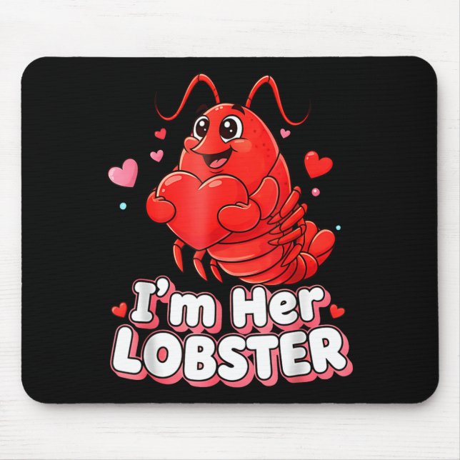 I'm Her Lobster Matching Couple Valentine's Day Wo Mouse Pad (Front)