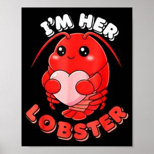 Im Her Lobster Matching Couple Valentines Day Wome Poster