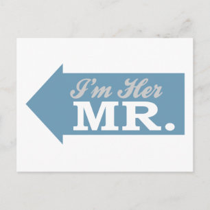 I'm Her Mr. (Blue Arrow) Postcard