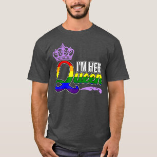 I'm Her Queen LGBTQ Lesbians Pride Month Supporter T-Shirt