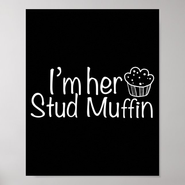 Im Her Stud Muffin Funny Couples Valentine Day App Poster (Front)