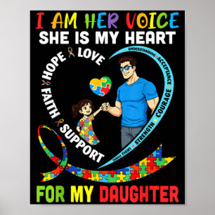Im Her Voice She Is My Heart For My Daughter Autis Poster
