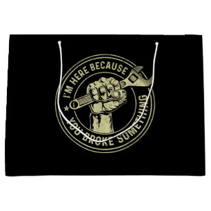 I'm Here Because You Broke Something, Mechanic Han Large Gift Bag