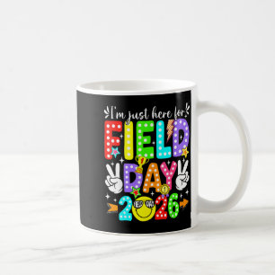 I'm here for field day 2026 field trip teacher kid coffee mug
