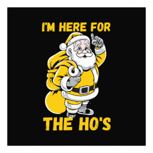 I'm here for Ho Photo Print
