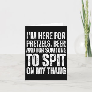 Im Here For Pretzels And Beer Ual Adult 2025 Card
