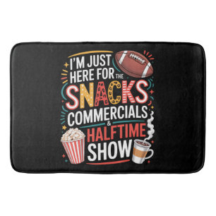 I'M Here For Snacks Commercials And Halftime Bath Mat