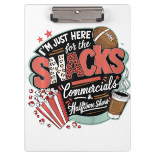 I'M Here For Snacks Commercials And Halftime Clipboard