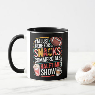 I'M Here For Snacks Commercials And Halftime Mug