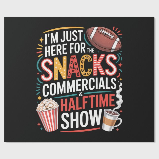 I'M Here For Snacks Commercials And Halftime Wrapping Paper (Flat)