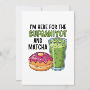 I'm Here For Sufganiyot And Matcha Hanukkah Jewish Invitation