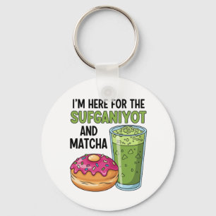 I'm Here For Sufganiyot And Matcha Hanukkah Jewish Key Ring