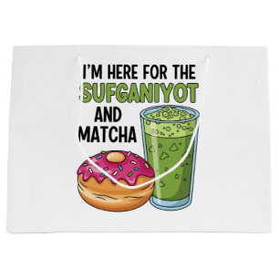 I'm Here For Sufganiyot And Matcha Hanukkah Jewish Large Gift Bag