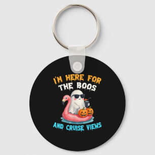 I'm Here For The Boos And Cruise Views Halloween C Key Ring