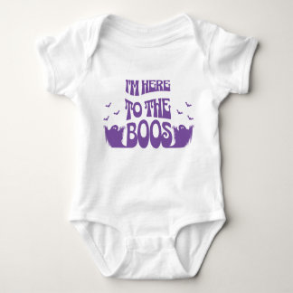 I'm Here For The Boos" Baby Bodysuit