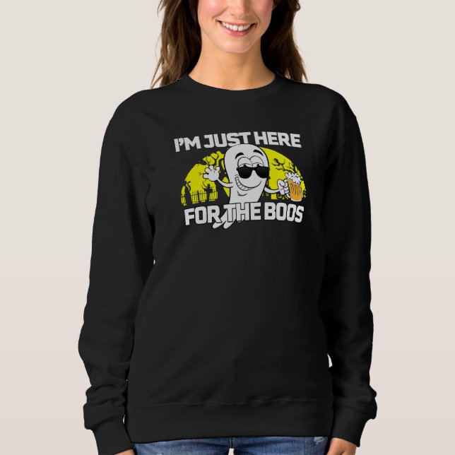 I'm Here For The Boos Ghost Wearing Sunglasses Dri Sweatshirt (Front)