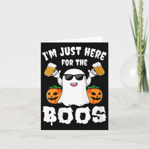 Im Here For The Boos Party Funny Halloween Ghost Card