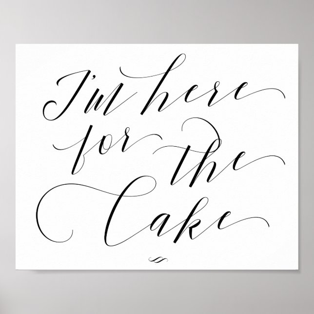 I'm Here for the Cake Processional Wedding Sign (Front)