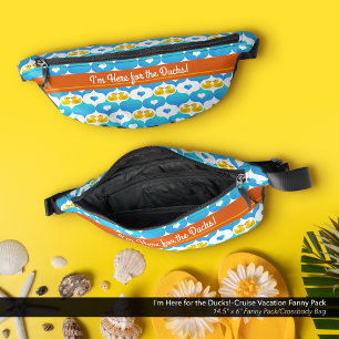 I'm Here for the Ducks!–Cruise Vacation Bum Bags