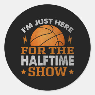Im Here For The Halftime Show Funny Basball Fan Classic Round Sticker
