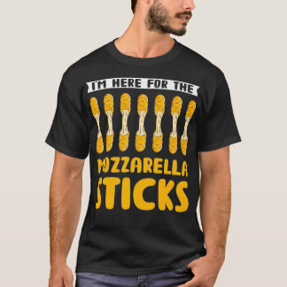 I'm Here For The Mozzarella Sticks Funny Food Pun  T-Shirt