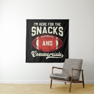 I'm Here For The Snacks And Commercials Football Tapestry