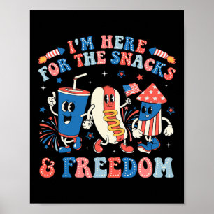 I'm Here For The Snacks And Freedom Boy Girl Kid 4 Poster