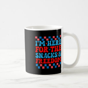 I'm Here For The Snacks And Freedom Cute 4th Of Ju Coffee Mug