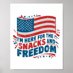 I'm Here For The Snacks And Freedom Vintage 4th Of Poster