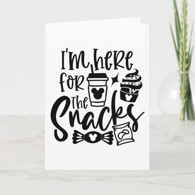 I'm Here for the Snacks Card (Front)
