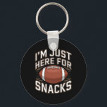 I'm Here For The Snacks Funny Football For Fans 1  Key Ring<br><div class="desc">I'm Here For The Snacks Funny Football For Fans 1</div>