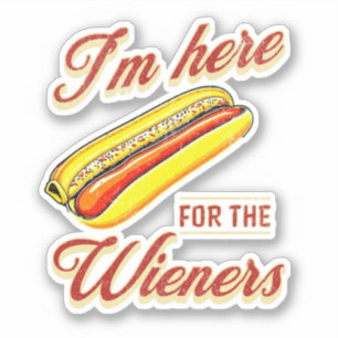 I'm here for the Wieners