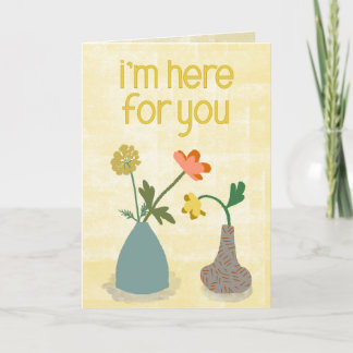 I'm Here for You - Two Flower Vases Friendship Card
