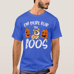 Im Here Forhe Boos Corgi Dog Halloween Horror Nigh T-Shirt