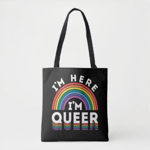 I'm Here I'm Queer LGBTQ Rainbow Gay Pride Tote Bag
