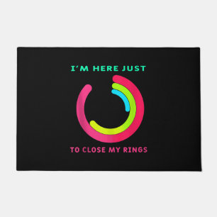 I'm Here just To Close My Ring Fitness Gym Gift Doormat