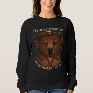 I'm here just to establish an alibi Law School Stu Sweatshirt
