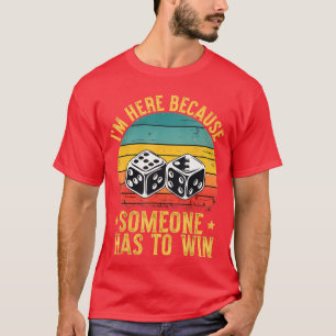 Im Here Someone Haso Win Funny Game Night Board Ga T-Shirt