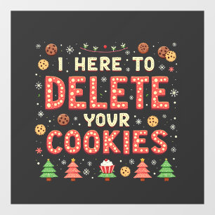 I'm Here to Delete Your Cookies Ugly Xmas Sweater 