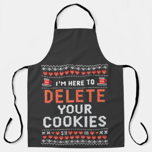 I'm Here to Delete Your Cookies Ugly Xmas Sweater Apron