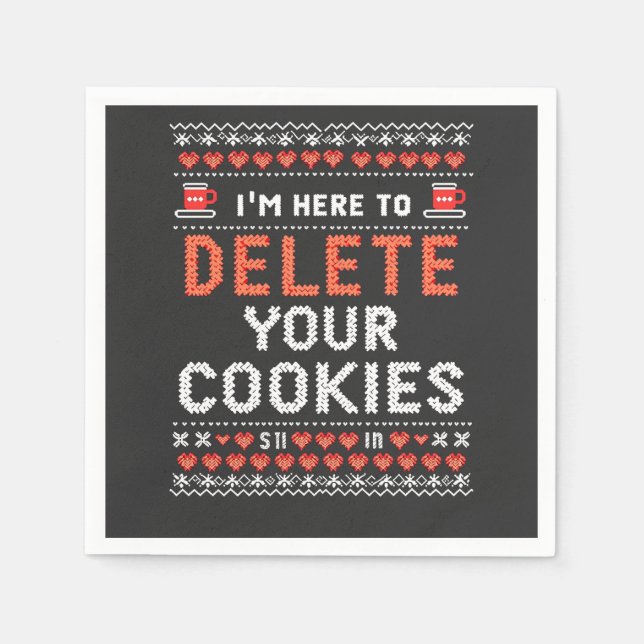 I'm Here to Delete Your Cookies Ugly Xmas Sweater Napkin (Front)