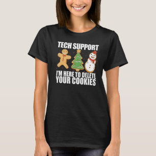 I'M HERE TO DELETE YOUR COOKIES Web Developers Cod T-Shirt