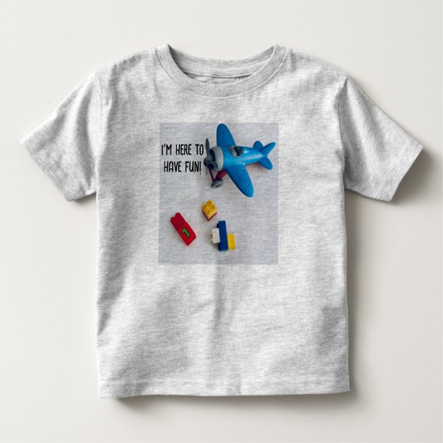 I'm here to have fun! t shirt with toys (Front)