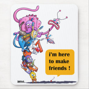 I'm here to make friends! mouse pad